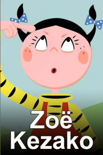 Plakat do serialu "Zoé Kézako" #1540899