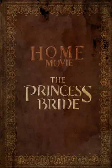 Home Movie: The Princess Bride plakat