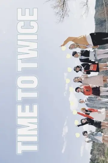 Plakat do serialu "TIME TO TWICE" #1431042