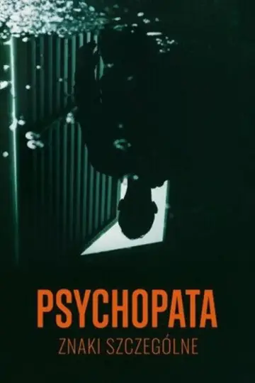 Psychopata - znaki szczególne (2020)