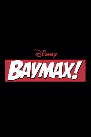 Plakat к сериалу "Baymax!" #1463192