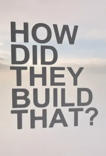 Plakat do serialu "How Did They Build That?" #1227988