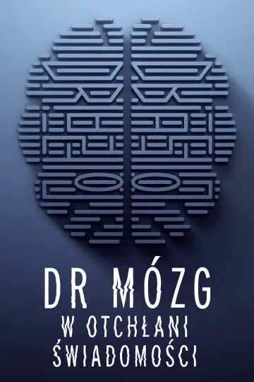 Plakat do serialu "Dr Mózg: W otchłani świadomości" #1804570
