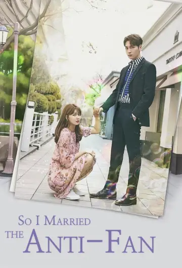 Plakat do serialu "So I Married An Anti-Fan" #1851991