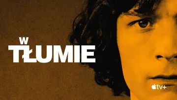 Zasłona к сериалу "W tłumie" #1387385
