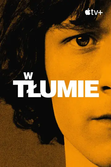 Plakat к сериалу "W tłumie" #1387423