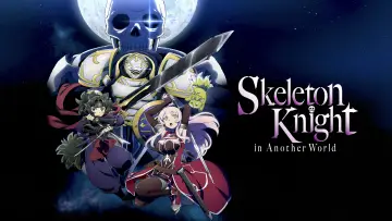 Zasłona do serialu "Skeleton Knight in Another World" #1585787