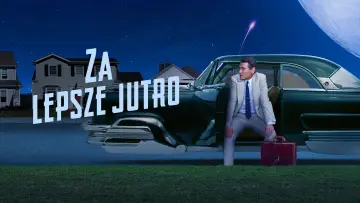 Zasłona к сериалу "Za lepsze jutro" #1430702
