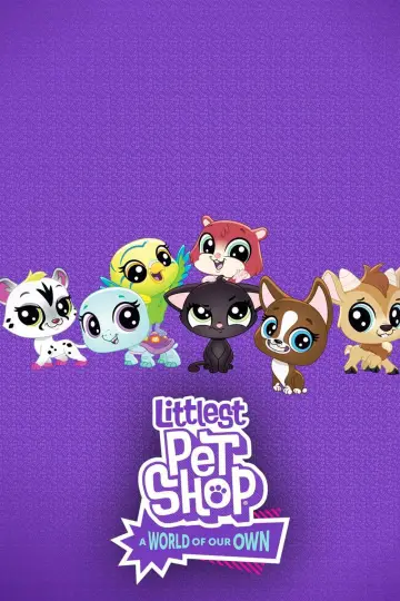 Littlest Pet Shop: Nasz własny świat plakat