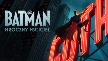 Zasłona к сериалу "Batman: Mroczny mściciel" #1335522