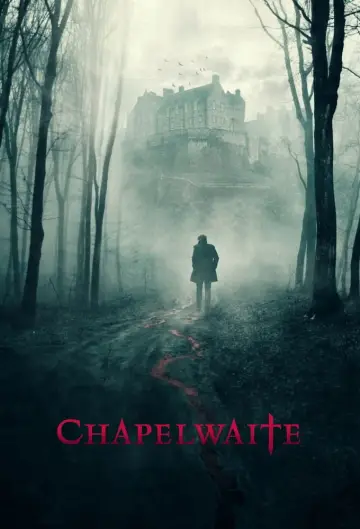 Plakat к сериалу "Chapelwaite" #1464992