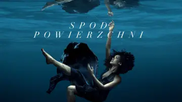 Zasłona к сериалу "Spod powierzchni" #1370732