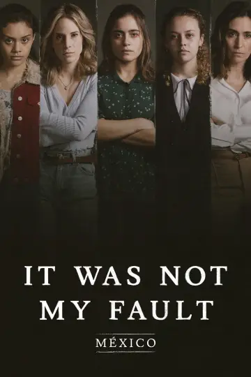 Plakat к сериалу "No fue mi culpa: México" #1440097
