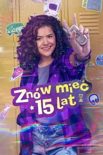 Znów mieć 15 lat (2022)