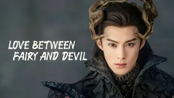 Zasłona к сериалу "Love Between Fairy and Devil" #1413980