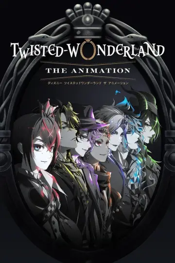 Plakat к сериалу "Disney Twisted-Wonderland: Animacja" #1483800