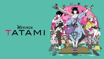 Zasłona do serialu "Wehikuł Tatami" #1547990