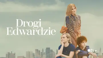 Zasłona к сериалу "Drogi Edwardzie" #1432582