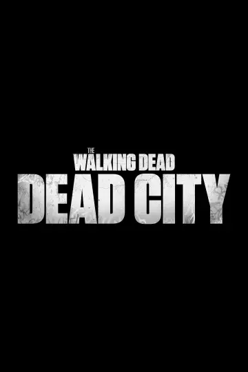 Plakat к сериалу "The Walking Dead: Dead City" #1219251