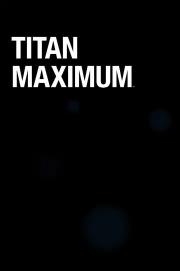 Plakat do serialu "Titan Maximum" #1664861