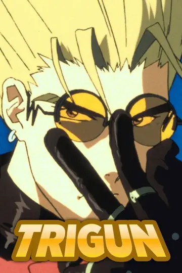 Plakat к сериалу "TRIGUN" #1402395