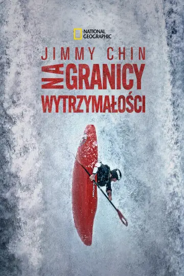 Plakat do serialu "Jimmy Chin: Na granicy wytrzymałości" #1851504