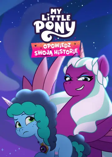 My Little Pony: Opowiedz swoją historię plakat