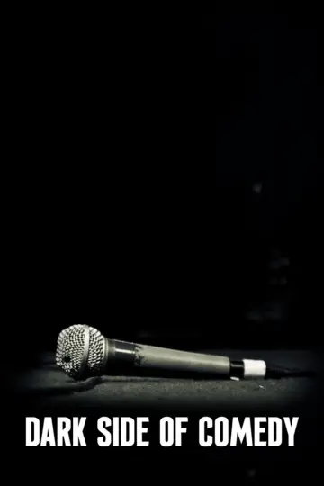 Plakat do serialu "Dark Side of Comedy" #1664125