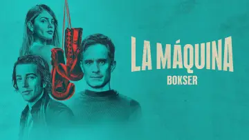 Zasłona do serialu "La Máquina: Bokser" #1502198