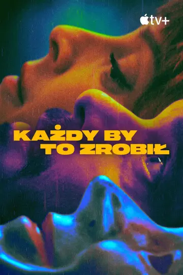 Plakat do serialu "Każdy by to zrobił" #1905383