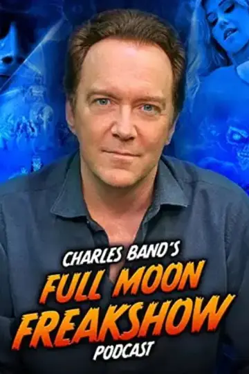 Charles Band’s Full Moon Freakshow plakat