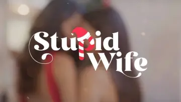 Zasłona к сериалу "Stupid Wife" #1348343