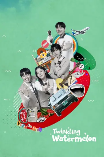 Plakat к сериалу "Twinkling Watermelon" #1388413