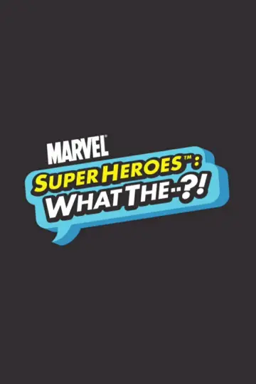 Marvel Super Heroes: Co do--?! plakat
