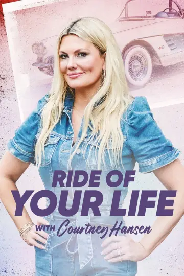 Ride of Your Life With Courtney Hansen plakat
