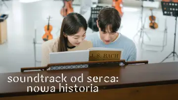 Zasłona do serialu "Soundtrack od serca: Nowa historia" #1852027