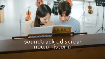 Zasłona do serialu "Soundtrack od serca: Nowa historia" #1852029