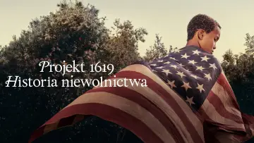 Zasłona do serialu "Projekt 1619: Historia niewolnictwa" #1859294