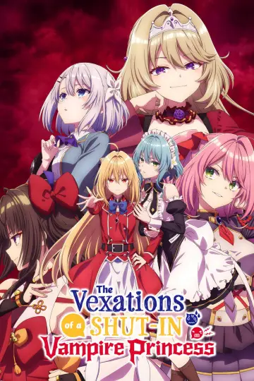 The Vexations of a Shut-in Vampire Princess plakat
