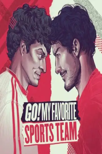 Go! My Favorite Sports Team plakat