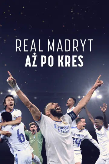 Real Madryt: Aż po kres plakat