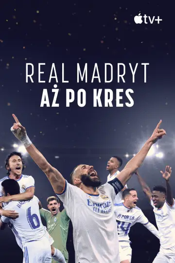 Plakat к сериалу "Real Madryt: Aż po kres" #1404602