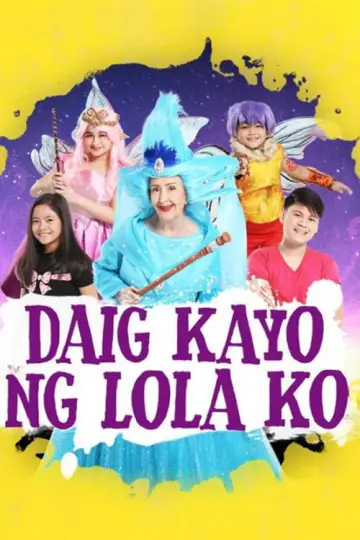 Plakat do serialu "Daig Kayo ng Lola Ko" #1449106