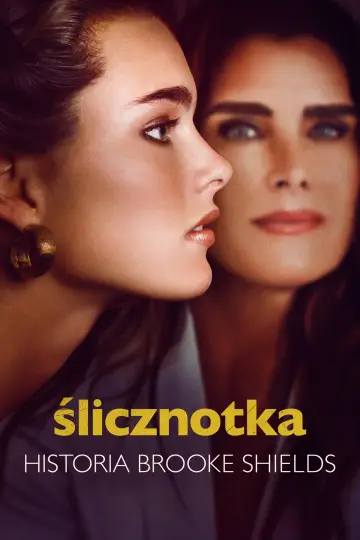 Ślicznotka: Historia Brooke Shields plakat