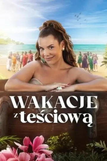 Wakacje z teściową (2023)