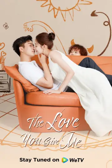 Plakat к сериалу "你给我的喜欢" #1418512