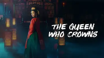 Zasłona do serialu "The Queen Who Crowns" #1677150