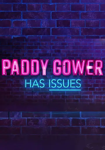Paddy Gower ma problemy plakat