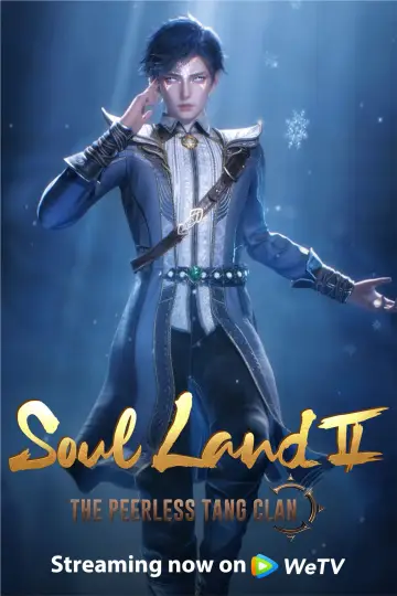 Plakat к сериалу "Soul Land 2: Bezkonkurencyjny klan Tang" #1296088