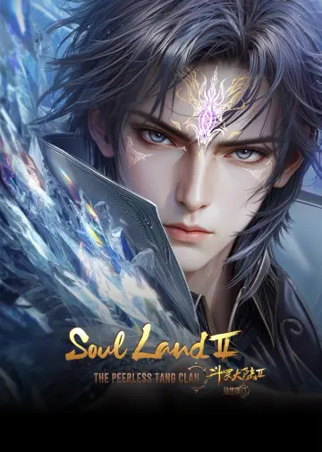 Plakat к сериалу "Soul Land 2: Bezkonkurencyjny klan Tang" #1296092
